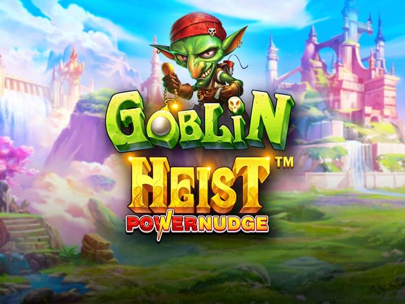 Goblin Heist Powernudge