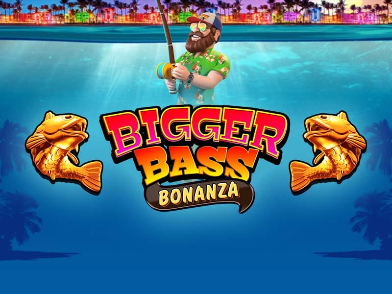 Bigger Bass Bonanza