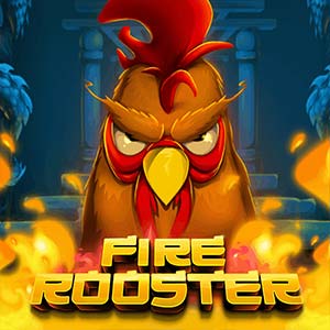 Fire Rooster