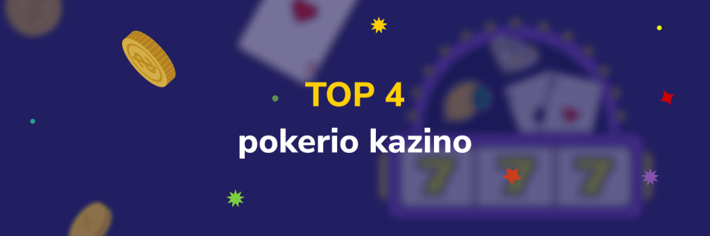 TOP 4 pokerio kazino