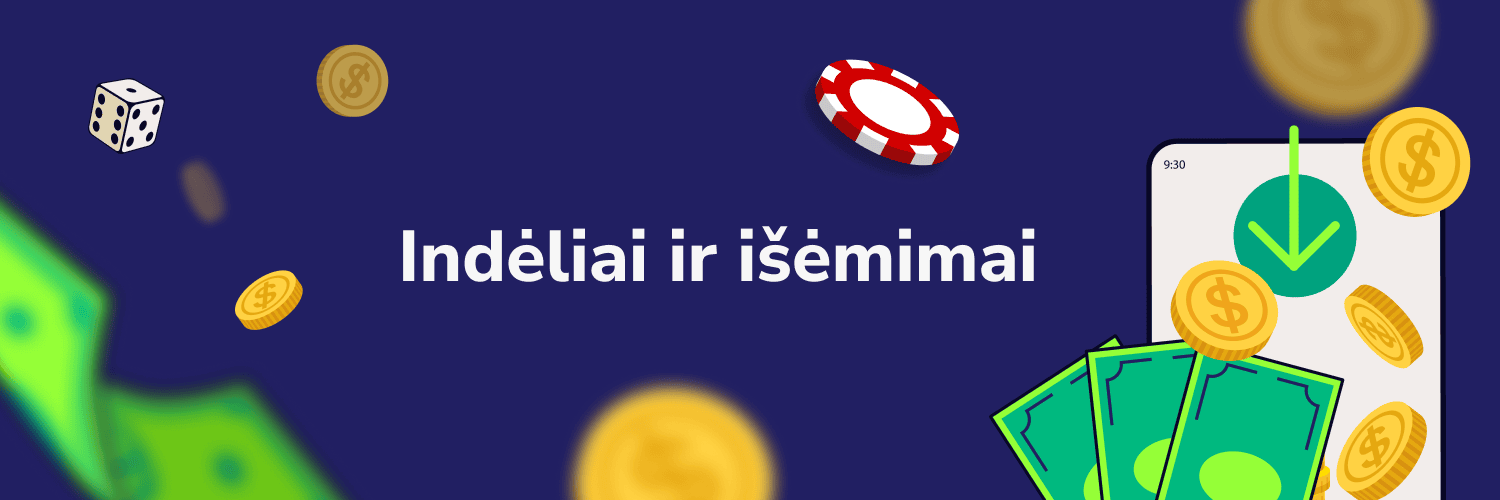 Indėliai ir išėmimai - baner