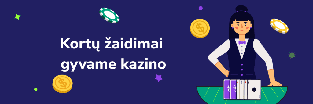 Kortų žaidimai gyvame kazino