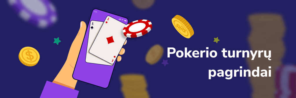 Pokerio turnyrų pagrindai